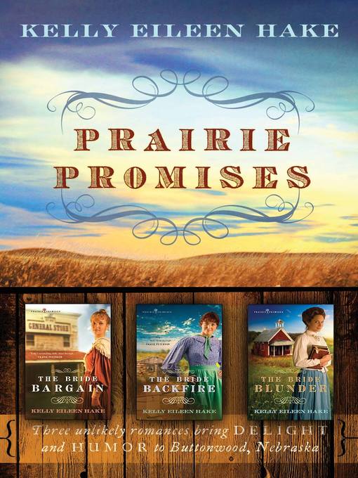 Title details for Prairie Promises by Kelly Eileen Hake - Wait list